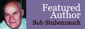 Featured Author - Bob Stubenrauch 